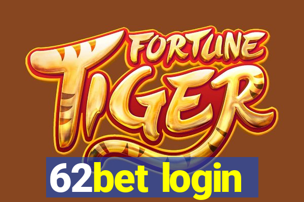 62bet login